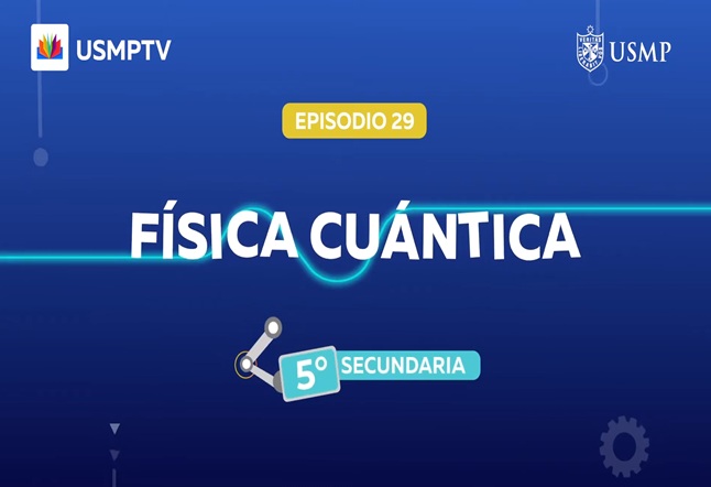 Capítulo N. ° 29 - Física Cuántica